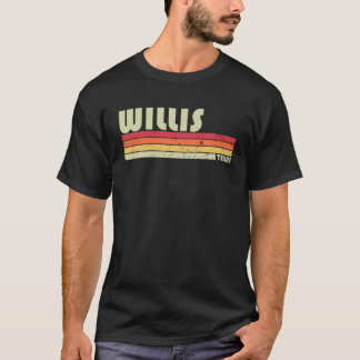 WILLIS TX TEXAS Funny City Roots Gift Retro 7 T Shirt