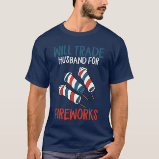 Willrade Husband For Fireworks Funny 4th Of July f T Shirt