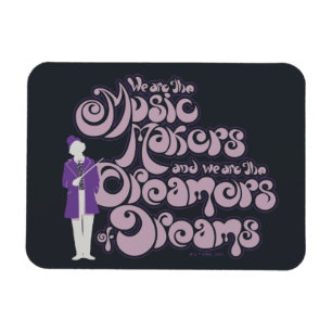 Willy Wonka - Music Makers, Dreamers Magnet