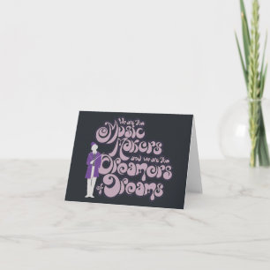 Willy Wonka - Music Makers, Dreamers of Dreams Anteckningskort