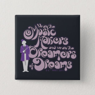 Willy Wonka - Music Makers, Dreamers of Dreams Knapp