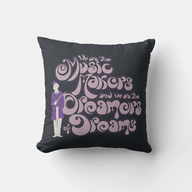 Willy Wonka - Music Makers, Dreamers of Dreams Kudde (Framsida)