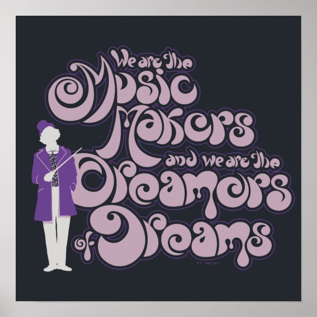 Willy Wonka - Music Makers, Dreamers of Dreams Poster (Framsidan)