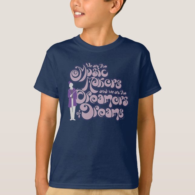 Willy Wonka - Music Makers, Dreamers T Shirt (Framsida)