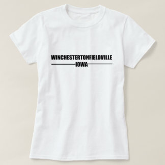 Winchestertonfieldville Iowa Tee Shirt