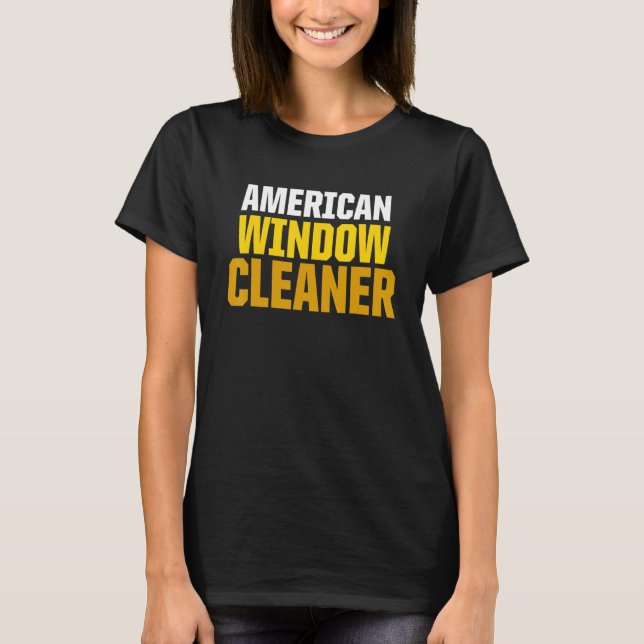 Window Cleaner American Städning 1 T Shirt (Framsida)