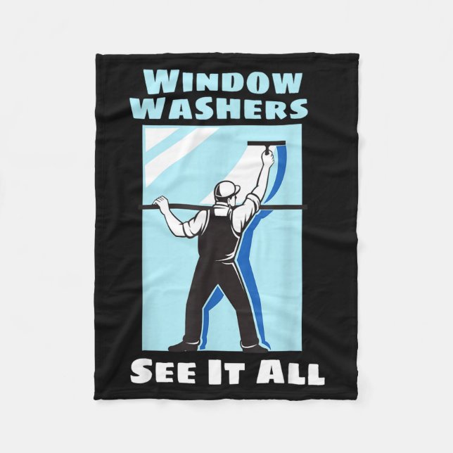 Window Washer Funny Window Washing Cleaner Quote  Fleecefilt (Framsidan)