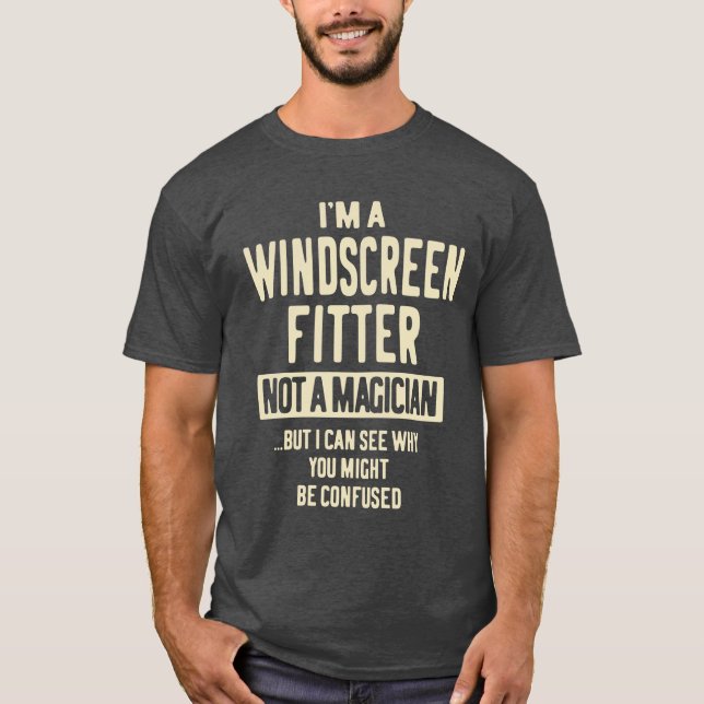 Windscreen Fitter Gift Funny Job Title Profession T Shirt (Framsida)