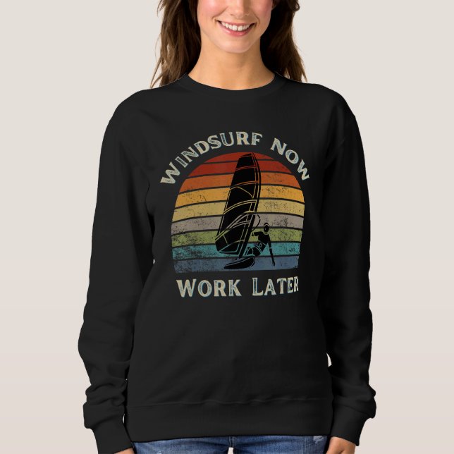 Windsurf Now Work Later For Windsurfing  2 T Shirt (Framsida)