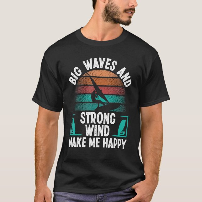 Windsurfer Sail Strong Wind Big Waves Windsurfing  T Shirt (Framsida)