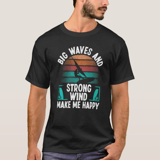 Windsurfer Sail Strong Wind Big Waves Windsurfing  T Shirt (Framsida)
