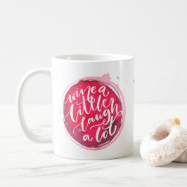 Wine a Little Laugh A Lot Personlig Kaffemugg