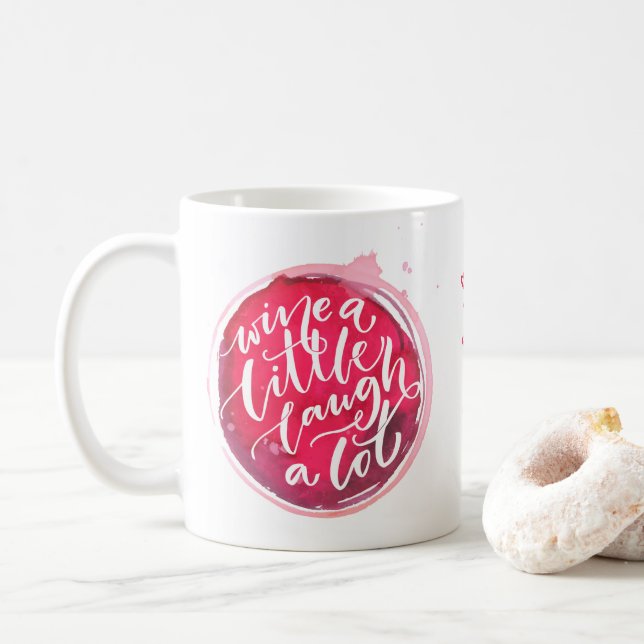 Wine a Little Laugh A Lot Personlig Kaffemugg (Med munk)
