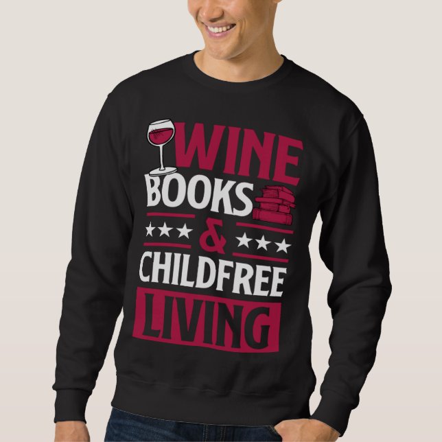 Wine Books And Childfree Living Red Wine Loving Bo Lång Ärmad Tröja (Framsida)