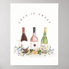 Wine Bottles Love Is Sweet Sign Bridal Shower Poster