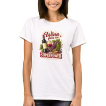 Wine Gives Me Superpower Funny T Shirt