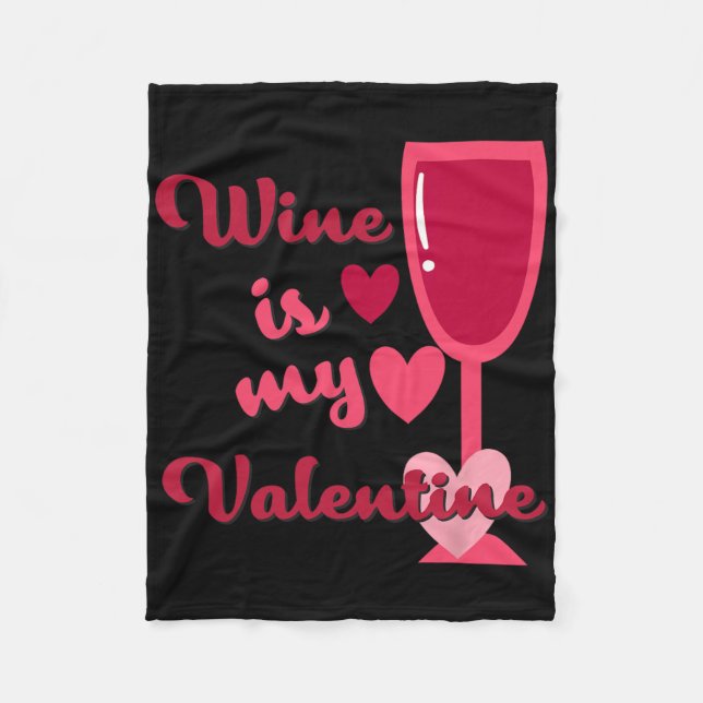 Wine Is My Valentine  Fleecefilt (Framsidan)