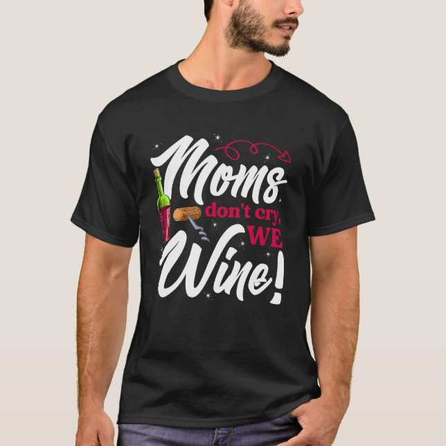 Wine Loving Mothers Day For Mom Drinking T Shirt (Framsida)