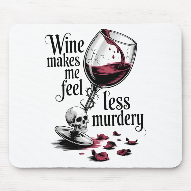 Wine Make Me Feel Less Murdery Funny Gothic Witch  Musmatta (Framsidan)