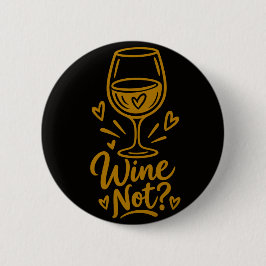Wine Not Cute present till vinälskare D Basic T-Sh Knapp