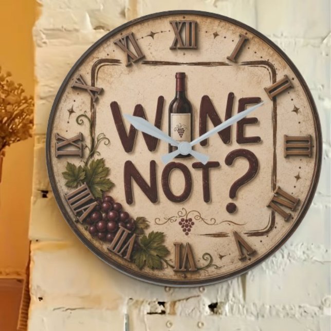 Wine Not? Funny Wine Lover Stor Klocka (Skapare uppladdad)