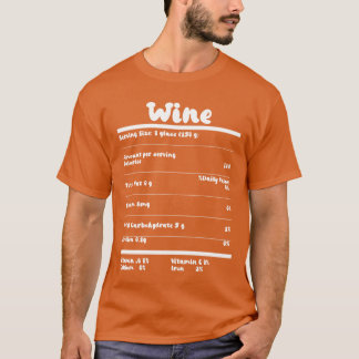 Wine Nutrition Facts Food Calories Holiday girl T Shirt