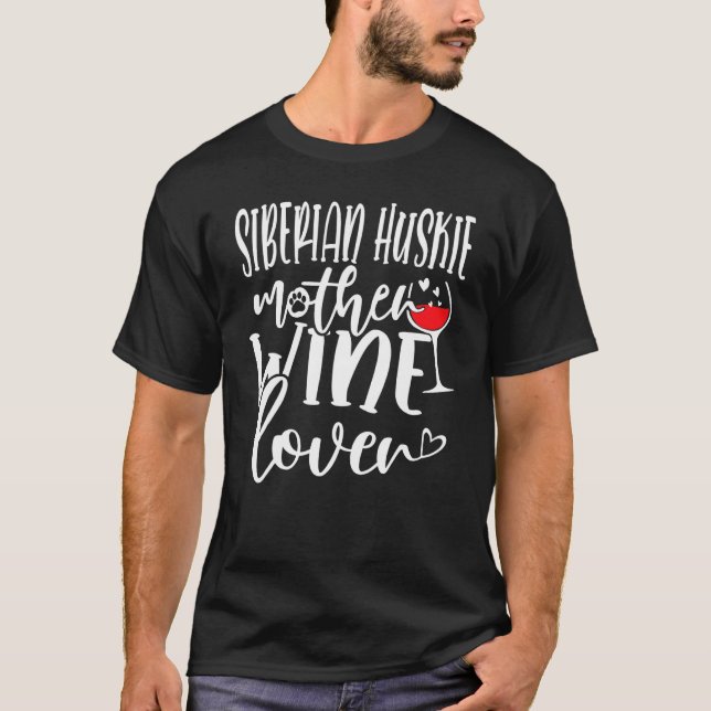 Wine  Siberian Huskie Mother T Shirt (Framsida)