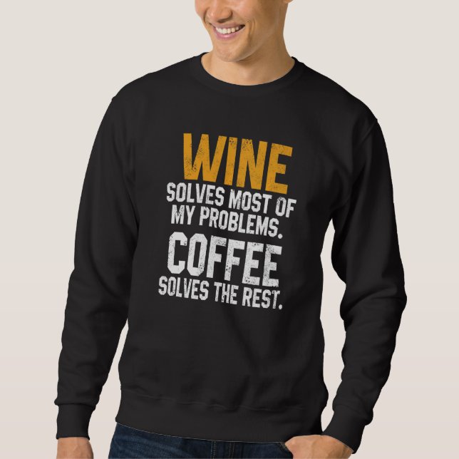 Wine Solves My Problems Coffee  Mom Wine Drinking  Lång Ärmad Tröja (Framsida)