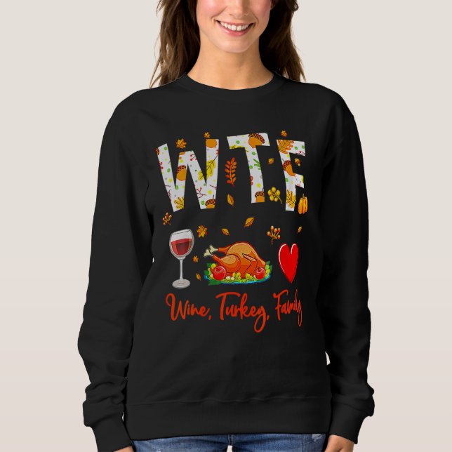 Wine Turkey Family Shirt WTF Funny Thanksgiving Gi T Shirt (Framsida)