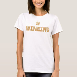 #Wineing Vin Glitter Guld Shirt T-shirt