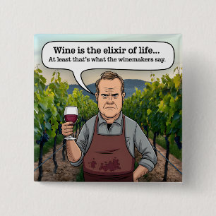 Winemaker Vineyard, Vin är livets Elixir Knapp