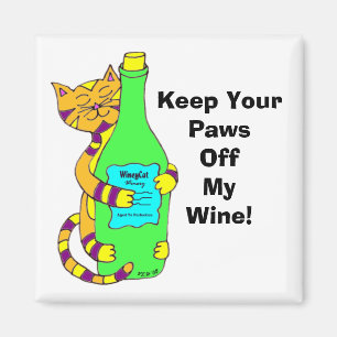 WineyCat "behålla dina tassar av mitt vin ", Magnet