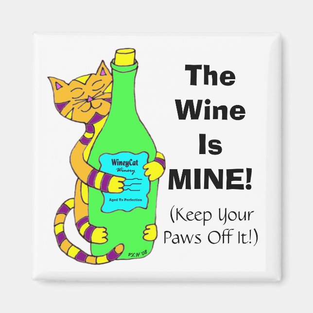 WineyCat "Vin är MINE!" Utfyllnadstecknet Magnet (Framsidan)