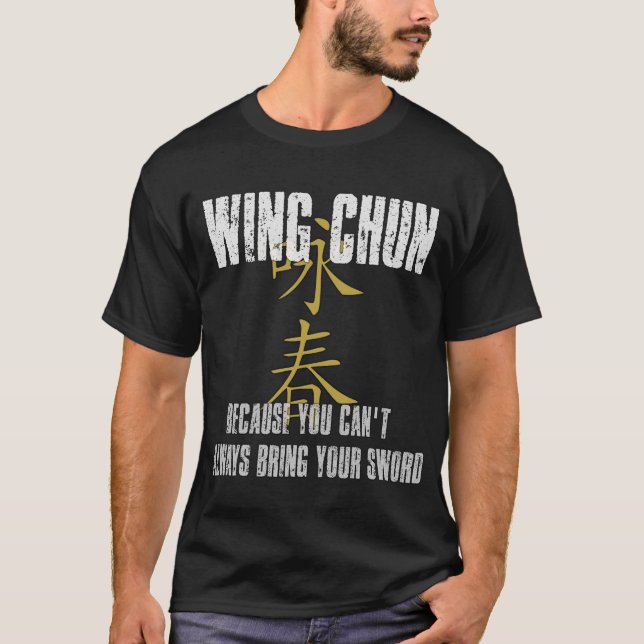 Wing Chun, no sword T Shirt (Framsida)