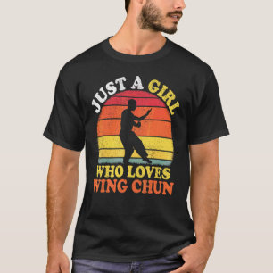 Wing Chun Vintage Retro Bara En Tjej Som älskar Wi T Shirt