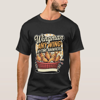 Wingman Anywing Närsomhelst Vart som helst Kycklin T Shirt