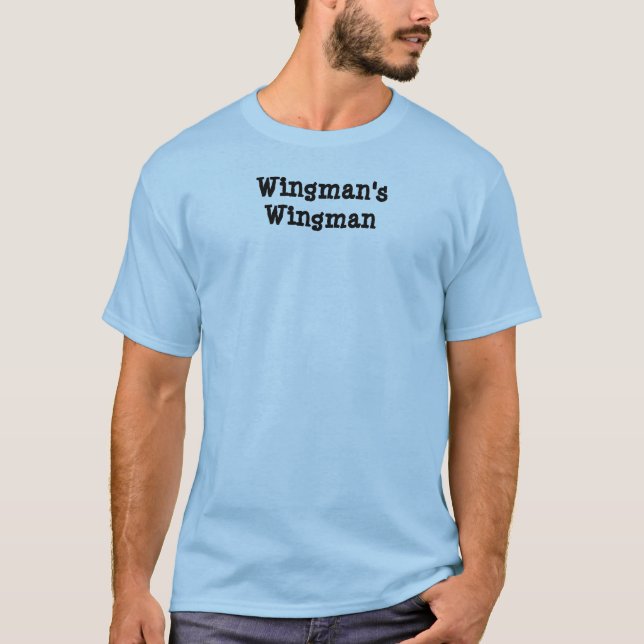 "Wingmans Wingman" T-tröja T-shirt (Framsida)