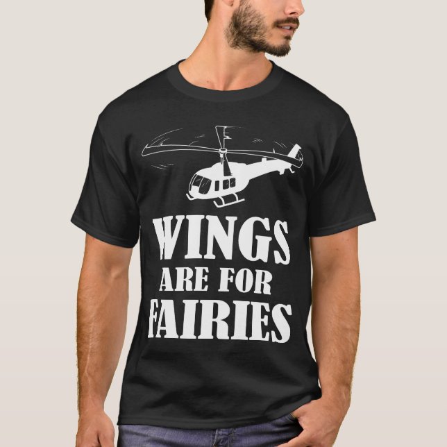 Wings Are For Fairies Funny Helicopter Pilot famil T Shirt (Framsida)