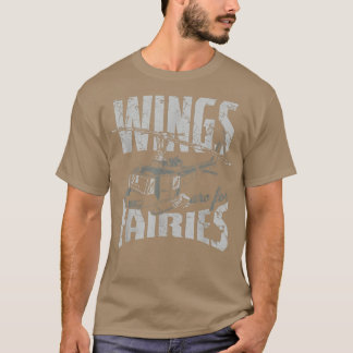 Wings Are For Fairies Helicopter Aircraft Airplane T Shirt
