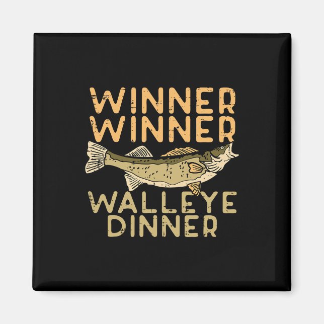 Winner Walleye Dinner Fishing Funny Fisherman Mana Magnet (Framsidan)