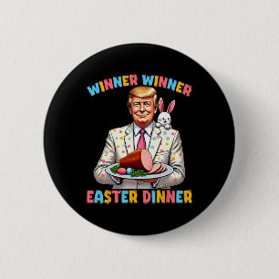 Winner Wiiner Påsk Middag Trump Påsk Funny for Knapp