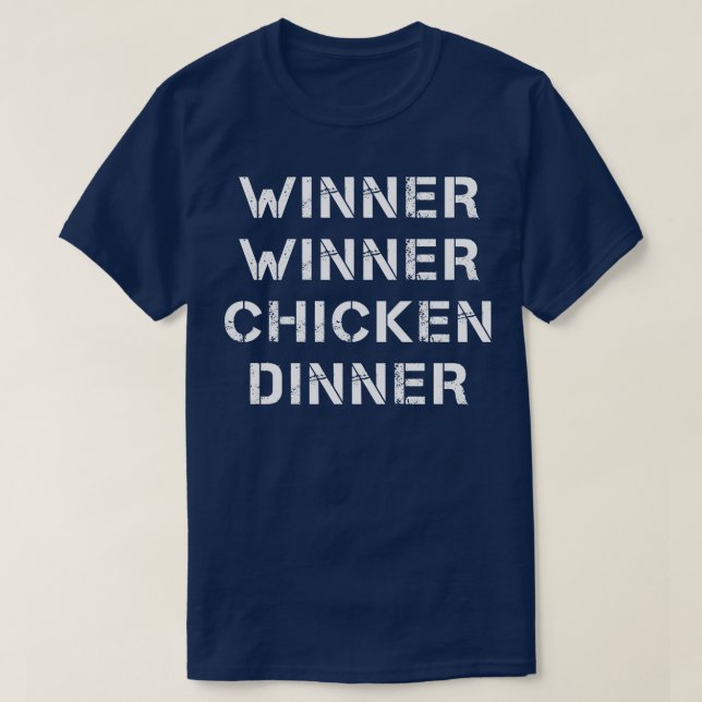 Winner Winner Chicken Dinner Typography T Shirt (Design framsida)