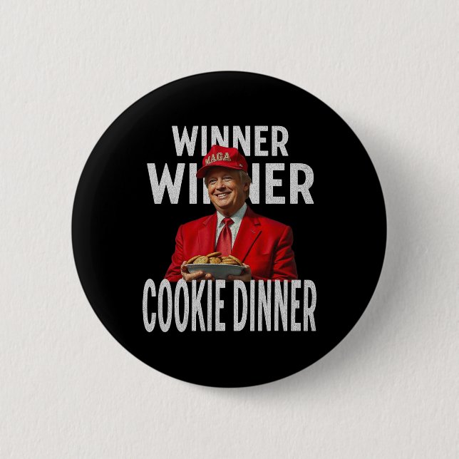 Winner Winner Cookie Dinner Funny Trump 2024 47:e Knapp (Framsida)