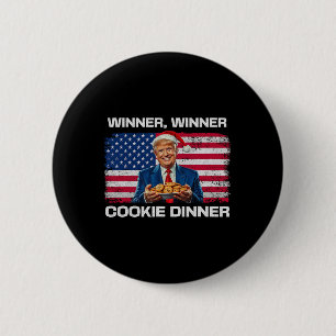 Winner Winner Cookie Dinner Funny Trump 2024 47:e Knapp