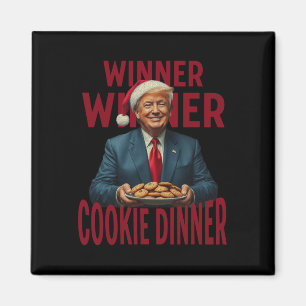 Winner Winner Cookie Dinner Funny Trump 2024 47:e Magnet