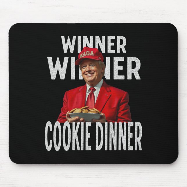 Winner Winner Cookie Dinner Funny Trump 2024 47:e Musmatta (Framsidan)