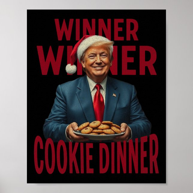 Winner Winner Cookie Dinner Funny Trump 2024 47:e Poster (Framsidan)