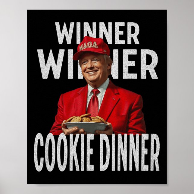Winner Winner Cookie Dinner Funny Trump 2024 47:e Poster (Framsidan)