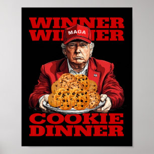 Winner Winner Cookie Dinner Funny Trump 2024 47:e Poster