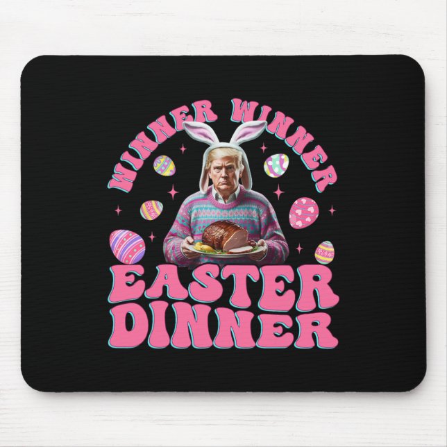 Winner Winner Påsk Dinner Funny Trump Lycklig Öste Musmatta (Framsidan)